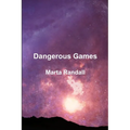 Dangerous Games - Paperback