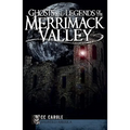 Ghosts and Legends of the Merrimack Valley - Paperback