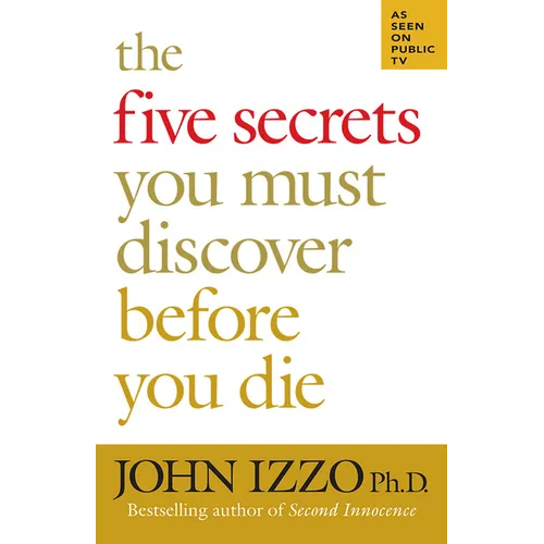 The Five Secrets You Must Discover Before You Die - Paperback