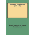 Dorchester Town Records [1632-1686]