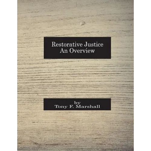 Restorative Justice: An Overview