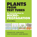 Plants from Test Tubes: An Introduction to Micropropogation - Hardcover