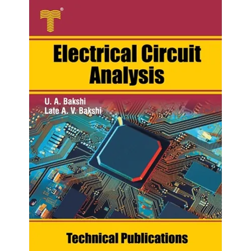 Electrical Circuit Analysis: Steady State and Transient Analysis, Network Theorems, Two Port Networks - Paperback