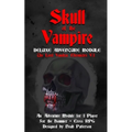 Skull of the Vampire: Deluxe Adventure Module - Paperback
