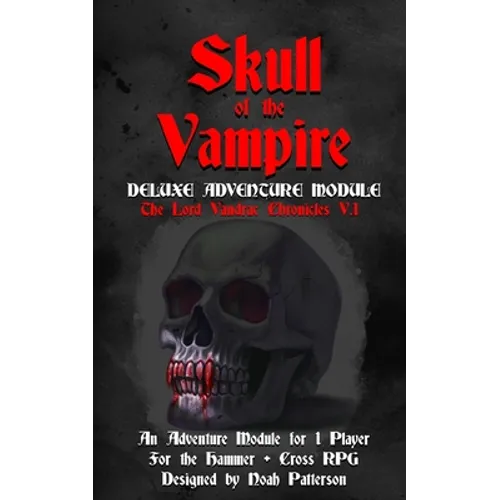Skull of the Vampire: Deluxe Adventure Module - Paperback