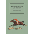 Fox-Hunting Past and Present - Paperback