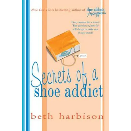 Secrets of a Shoe Addict - Paperback