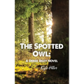 The Spotted Owl: A Derek Riley Novel - Paperback