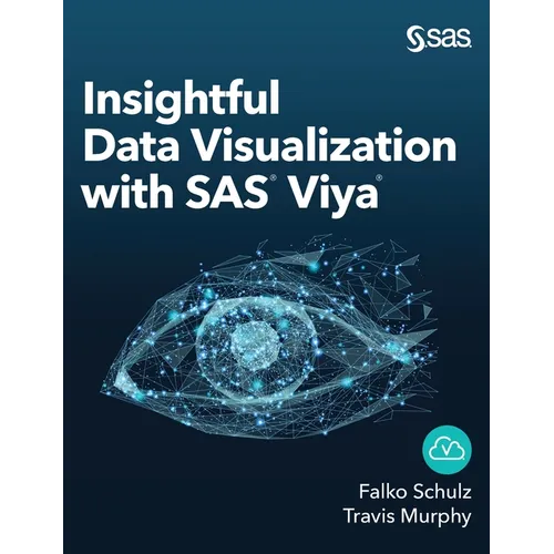 Insightful Data Visualization with SAS Viya - Hardcover