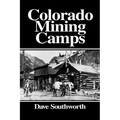 Colorado Mining Camps - Paperback