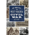 On This Day in West Virginia Civil War History