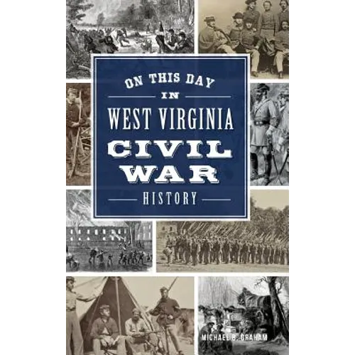 On This Day in West Virginia Civil War History