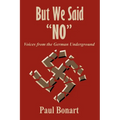 But We Said No - Paperback