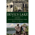 Devil's Lake, Wisconsin and the Civilian Conservation Corps