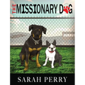 The Missionary Dog - Hardcover