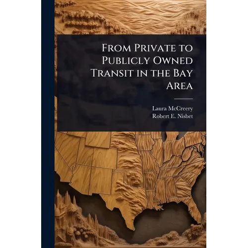 From Private to Publicly Owned Transit in the Bay Area