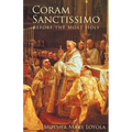 Coram Sanctissimo: Before the Most Holy - Paperback