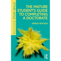 The Mature Student's Guide to Completing a Doctorate - Paperback