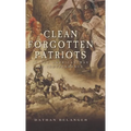 Clean Forgotten Patriots: In the American War of Independence