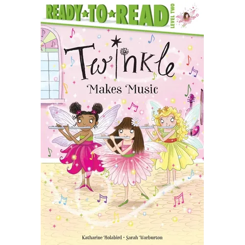 Twinkle Makes Music: Ready-To-Read Level 2 - Paperback