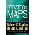 Strategy Maps: Converting Intangible Assets Into Tangible Outcomes - Hardcover