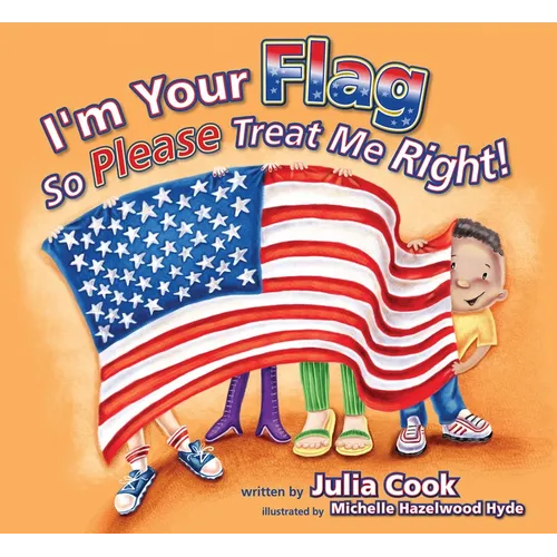 I'm Your Flag, So Please Treat Me Right - Paperback