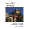 Normative Tensions: Academic Freedom in International Education - Hardcover