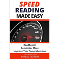 Speed Reading Made Easy: Read Faster, Remember More, Improve Your Comprehension - Paperback