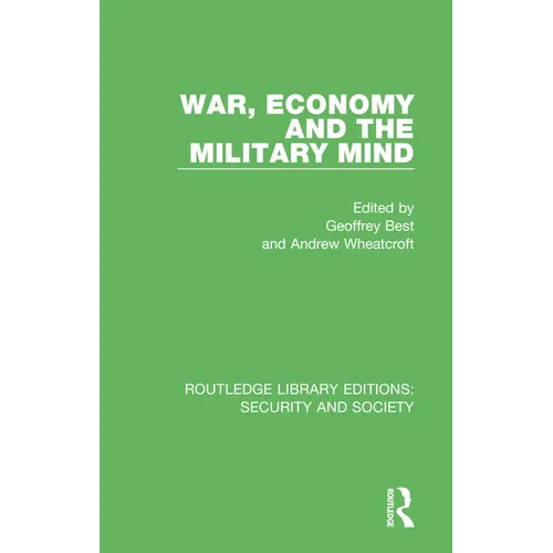 War, Economy and the Military Mind