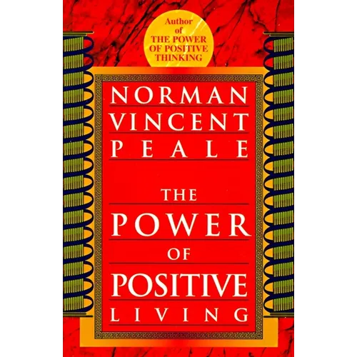 The Power of Positive Living - Paperback