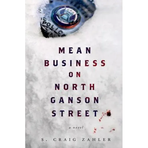 Mean Business on North Ganson Street - Hardcover