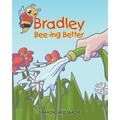 Bradley Bee-ing Better - Paperback