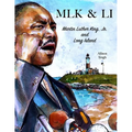 Mlk & Li: Martin Luther King, Jr. and Long Island