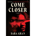 Come Closer - Paperback