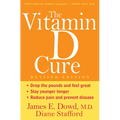 The Vitamin D Cure - Paperback