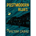 Postmodern Blues - Hardcover