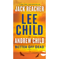 Better Off Dead: A Jack Reacher Novel - Mass Market Paperbound