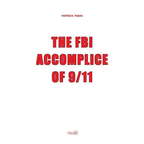 The FBI, Accomplice of 9/11
