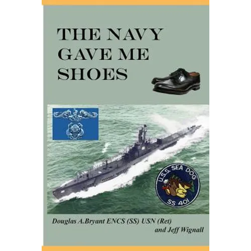 The Navy Gave Me Shoes