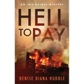 Hell to Pay: A Texas Private Investigator Mystery