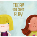 Today You Can't Play - Hardcover
