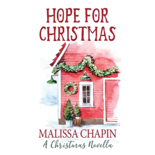 Hope For Christmas A Christmas Novella - Paperback