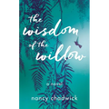 The Wisdom of the Willow - Paperback