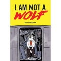 I Am Not a Wolf - Paperback