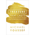 Treasure That Lasts: Trading Privilege, Pleasure, and Power for What Really Matters - Paperback