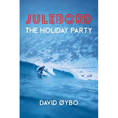 Julebord: The Holiday Party Volume 68 - Paperback