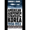 American Airpower Strategy/Korea