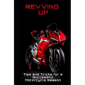 Revving Up: Tips and Tricks for a Successful Motorcycle Season Start - Paperback