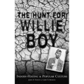 The Hunt for Willie Boy: Indian-Hating & Popular Culture