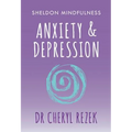 Anxiety and Depression: Sheldon Mindfulness - Paperback